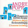 André Popp - Chasseurs sachez danser