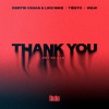 Dimitri Vegas & Like Mike、Tiësto、Dido、W&W《Thank You (Not So Bad) (Extended)》[MP3/LRC]