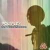 Polyplex《Psy-Rastafari》[MP3/LRC]