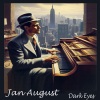 Jan August - Dark Eyes