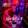 MDZ - Kick It Kick It (Explicit)