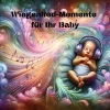 Baby Music! - Wiegenlied-Momente für Ihr Baby