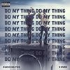 G DUBS、Kuzco Da Foo - Do My Thing (feat. Kuzco Da Foo)(Explicit)