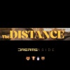 Dreams Aside - The Distance