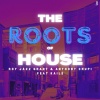 Roy Jazz Grant、Anthony Crupi - The Roots Of House (The Paradise Mix)