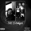 Bubba2Exclusive、Treb、YDM、Bubba2xclusive - 3 AMIGOS (Explicit)