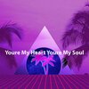 donatella - Youre My Heart Youre My Soul