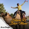 Arun Daga - Bikane Ri Bhor Manne