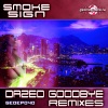Smoke Sign - Dazed Goodbye (Redline & Lowman Techhouse Remix)