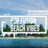 Top Flow - Pop Fusion Beach Vibes
