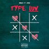 Maudi、2sav - Type Luv (feat. 2sav) (Explicit)