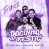 Hyago Gomes、João Bosco & Vinícius、Gustavo Mioto - Docinho de Festa (Remix)