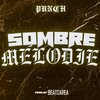 Punch - Sombre melodie (Explicit)