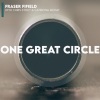 Fraser Fifield、Chris Stout、Catriona Mckay - One Great Circle (feat. Chris Stout & Catriona McKay)