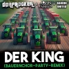 Dorfrocker、Addnfahrer、Bauern United - Der King (Bauernchor-Party-Remix)