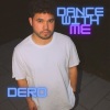 Dero《Dance With Me》[MP3/LRC]