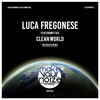 Chunky Sax、LucaFregonese - Clean World (Method Sax Remix)