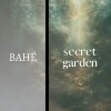 Bahe、Aditya Rao - Secret Garden