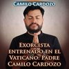 Camilo Cardozo - Exorcista Entrenado en el Vaticano: Padre Camilo Cardozo