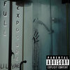 Lil Yae - Full Exposure (Explicit)