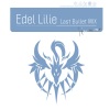 赤尾ひかる、夏吉ゆうこ、藤井彩加、前田佳織里 - Edel Lilie (Last Bullet MIX)