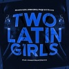 Massianello、Dimo (BG)、Flagrant Drvms、Joseph Royal《Two Latin Girls (feat. Joseph Royal) (Remix)》[MP3/LRC]