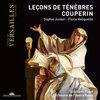 Sophie Junker、Orchestre de l'Opéra Royal、stephane fuget、François Couperin - I. Incipit Lamentatio
