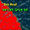 Bob Read - Long Way To Go