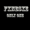 Fxnesxe - Only One (Explicit)