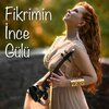 Anna Gold - Fikrimin İnce Gülü