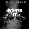 BMC、SwaggmoneyGotti - Worth It (Explicit)