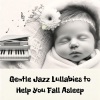 Piano Peace!、Jazz for Babies!、Baby Sweet Dream - Another Night without Insomnia