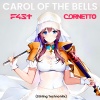 F4ST、Cornetto - Carol of the Bells (Stirling Techno Mix)