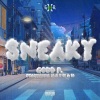 Godd Patron、N8thans8nt - SNEAKY (feat. N8thanS8nt)(Explicit)