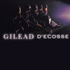 Gilead - D'ecosse
