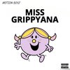Motion Boyz、Kannan、Drip Rick - MISS GRIPPYANA (Explicit)