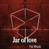 Tài Muzik - Jar of love (Deep House Edit)