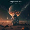 Sadly Searching、Hallman、Ooyy - Long Lost Love