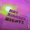 Chuns!ut、陈斑斑 - Hot Summer Nights