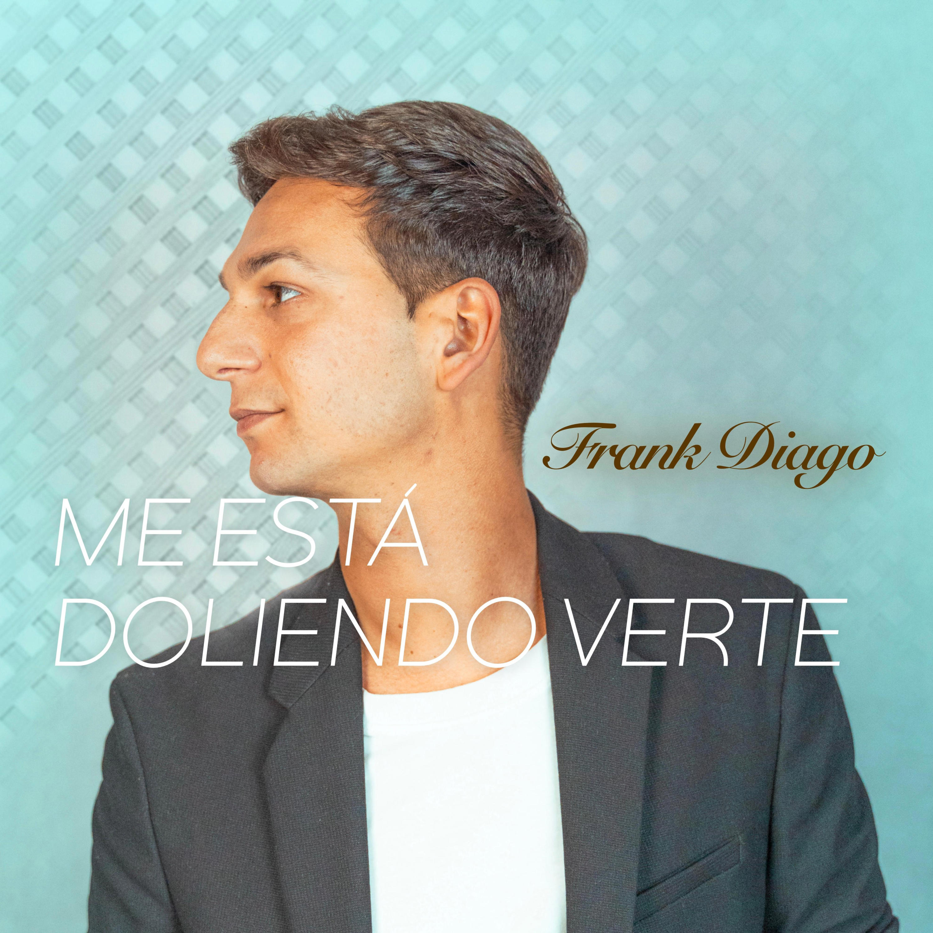 Frank Diago - Me está doliendo verte