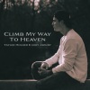 Tayler Holder、Cory Asbury - Climb My Way to Heaven (and Cory Asbury)
