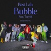Taiyoh、Young Yujiro、KITCHEN K、Best Lab. - Bubble (feat. Taiyoh)(Explicit)