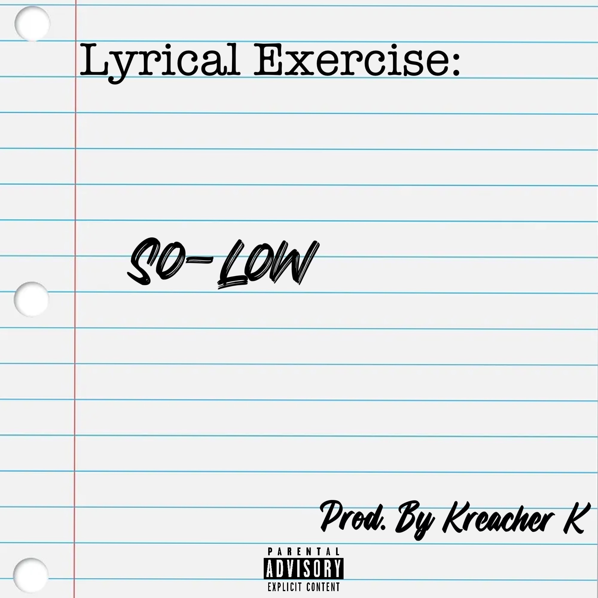 So-Low - Lyrical Exercise (Explicit)