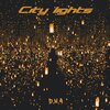 D.N.A - City Lights 4