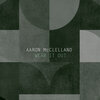 Aaron McClelland - Wear It Out