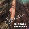 Eric Born、Varvara - Весна