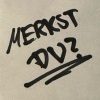 mgk - Merkst du?