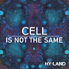 Cell - Is Not the Same