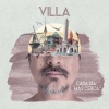 Villa - Cada día más cerca