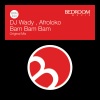 dj wady、Afroloko - Bam Bam Bam